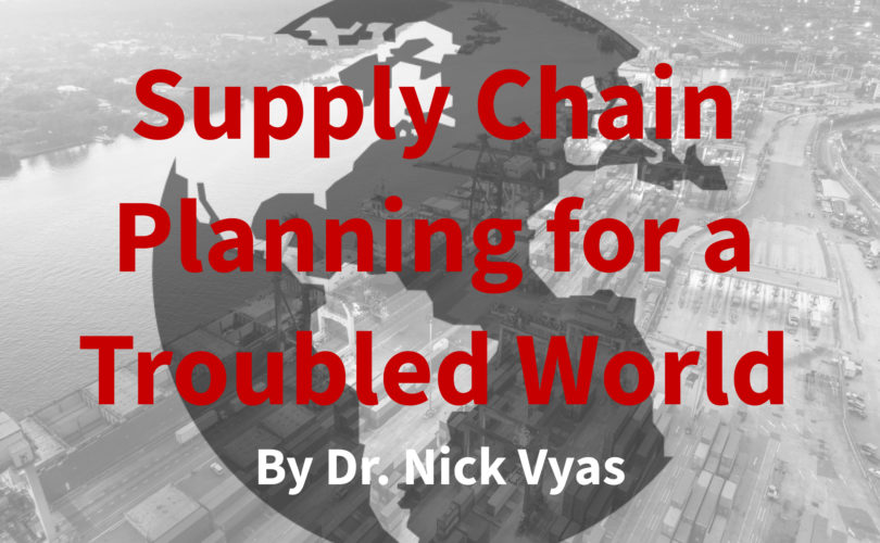 Supply Chain Planning for a troubled world